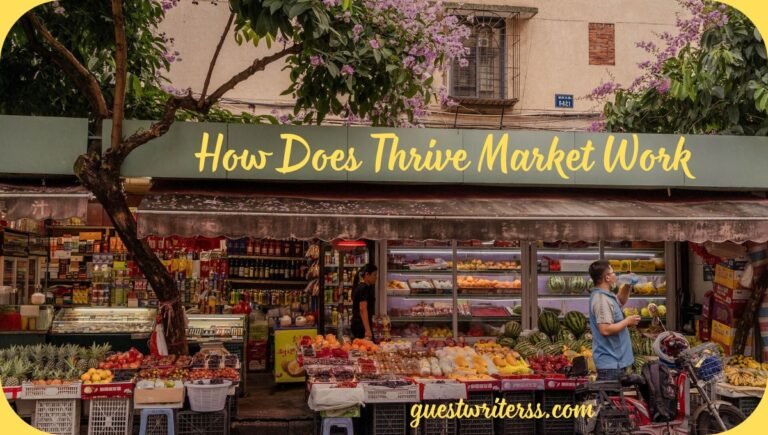 how does thrive market work