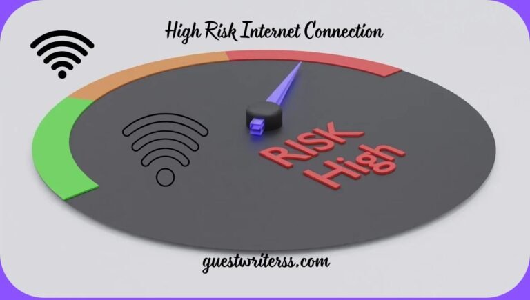 High Risk Internet Connection