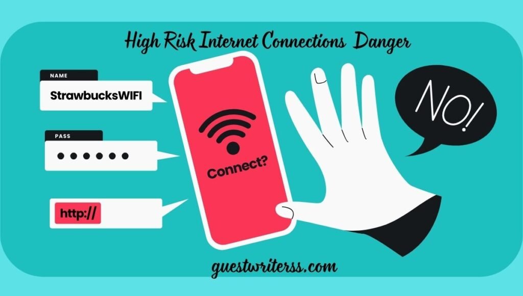 dangers of high risk internet connection